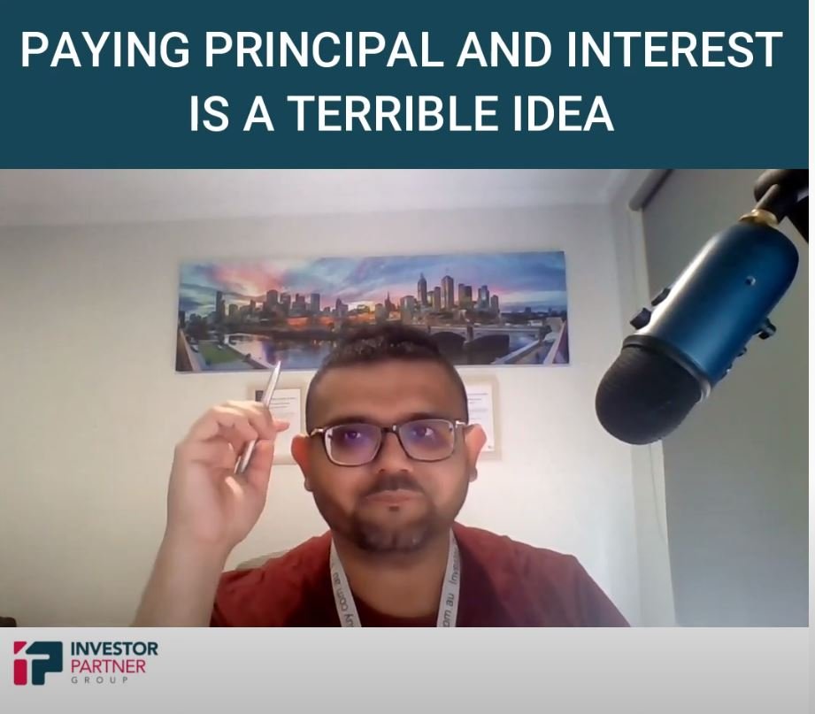 Paying Principal and Interest on an investment property is a terrible idea