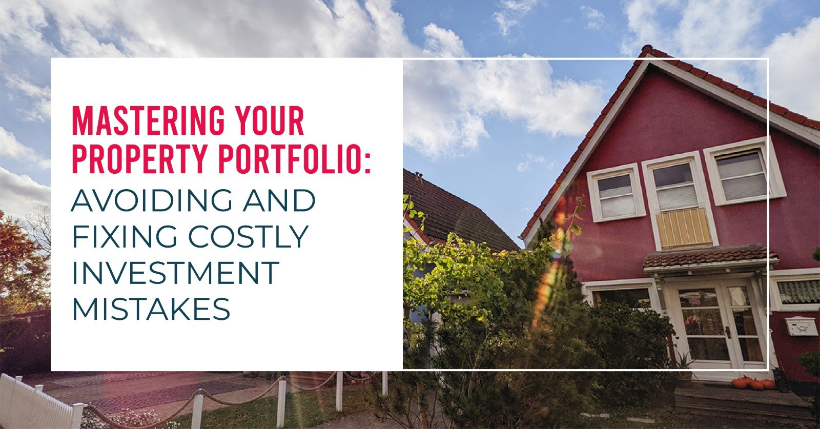6 Common Mistakes to Avoid When Building a Property Portfolio