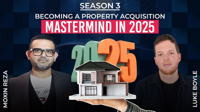 Becoming a Property Acquisition MASTERMIND in 2025