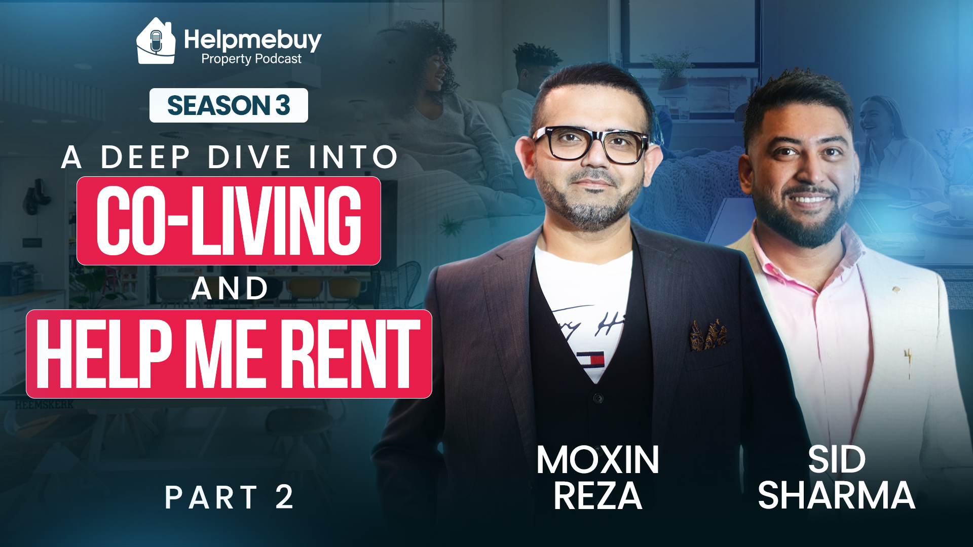 A Deep Dive Into Co-Living And Help Me Rent – Part 2 